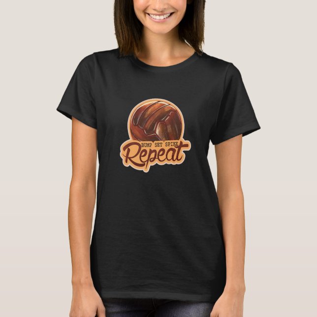 T-shirt Bump Set Spike Répéter Volleyball (Devant)