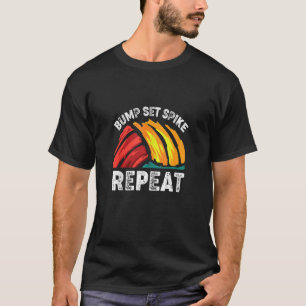 T-shirt Bump Set Spike Volleyball T Shirts Volleyball Love