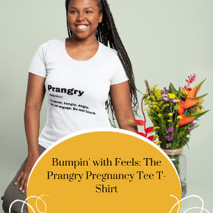 T-shirt Bumpin' with Fee : The Prragen Pregnancy Tee