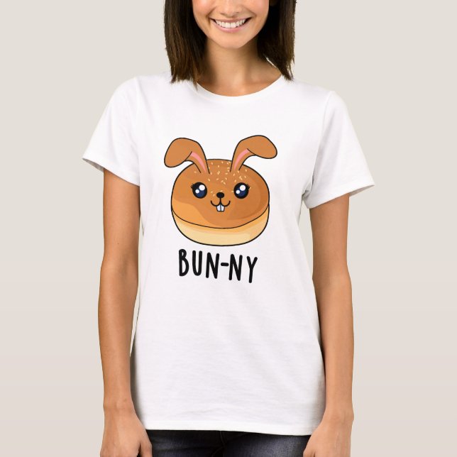 T-shirt Bun-ny Funny Lapin Lapin Bun Pun (Devant)