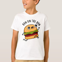 Bun Sur La Course Funny Burger Pun
