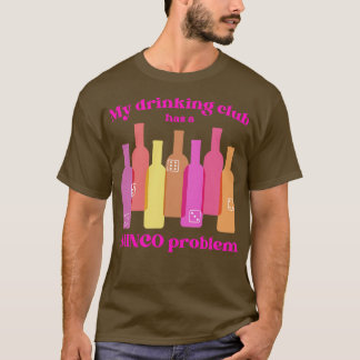 T-shirt Bunco Club a un problème de boisson