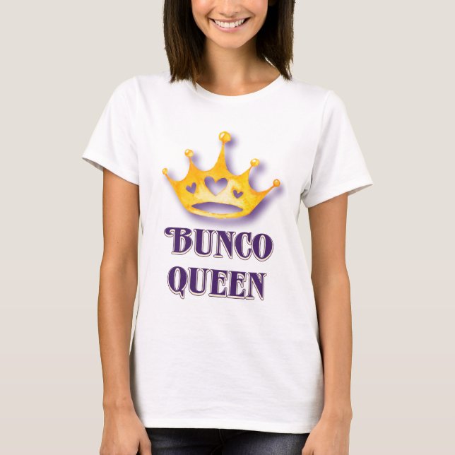 T-shirt Bunco Player Bunco Queen (Devant)
