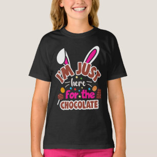 T-shirt Bunny de Pâques Je suis juste ici pour le chocolat