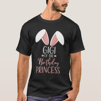 T-shirt Bunny Gigi Of The Birthday Princess Matching Famil