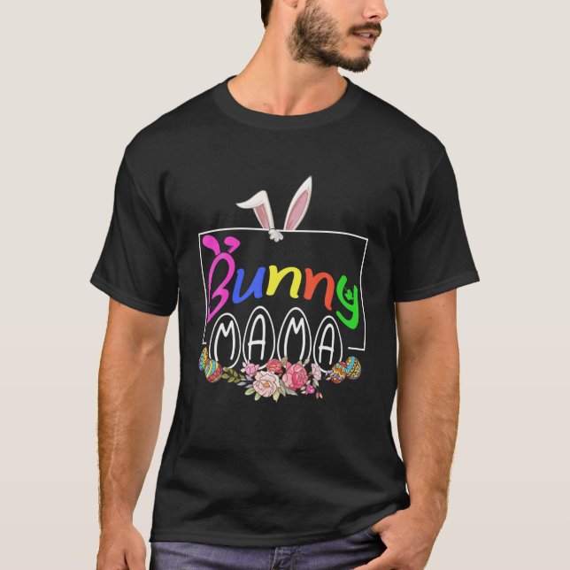 T-shirt Bunny Mama Flower Easter Eggs Hunting Matching Fam (Devant)
