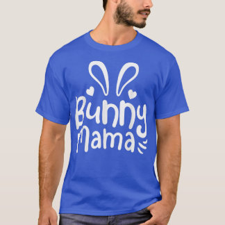 T-shirt Bunny Rabbit Mama Mom Cute 