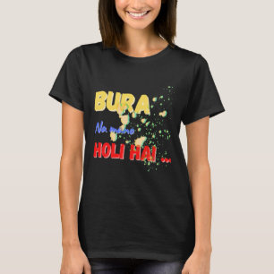 T-shirt Bura Na Mano Holi Hai Happy Holi Festival De Coule