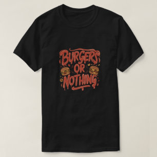 T-shirt Burgers ou rien