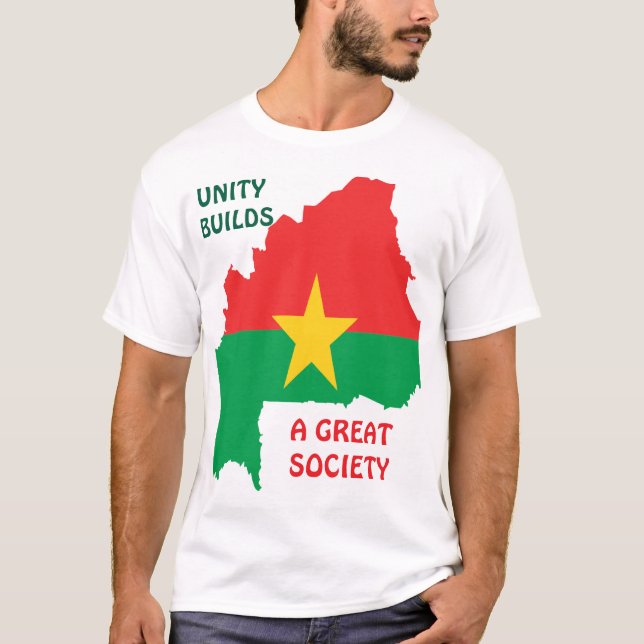 T-SHIRT BURKINA FASO, UNITÉ CONSTRUIT UNE GRANDE SOCIÉTÉ (Devant)