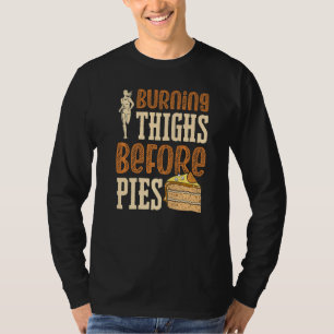 T-shirt Burning Thighs Before Pies Cross Country Running R