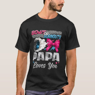 T-shirt Burnouts ou noeuds Papa t'aime Révélation du sexe