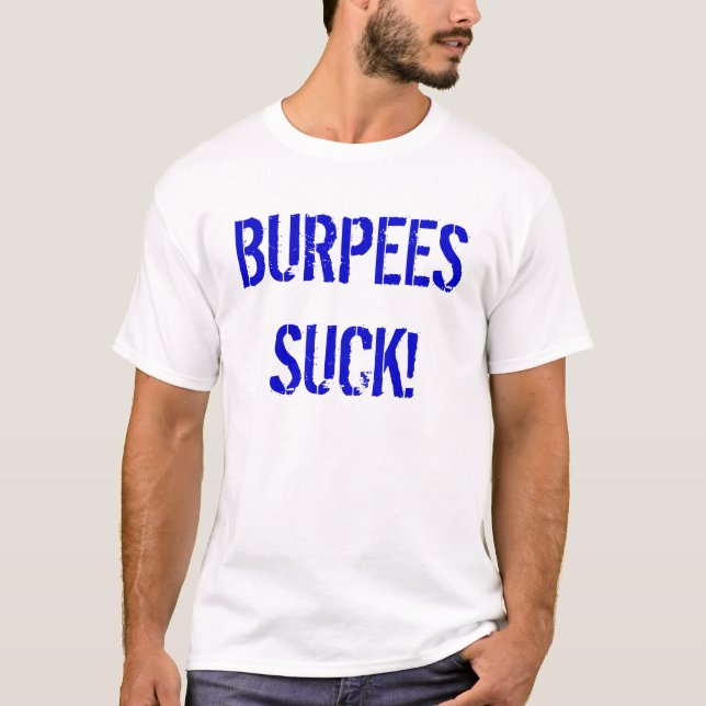 T-SHIRT BURPEES SUCENT ! (Devant)