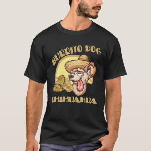 T-shirt Burrito Chien S Mexicain T Cute alimentaire Chihua