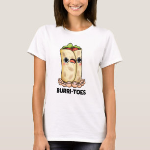 T-shirt Burritoes Funny Burrito Pun