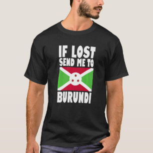 T-shirt Burundi Drapeau design Si perdu envoyez-moi envoye