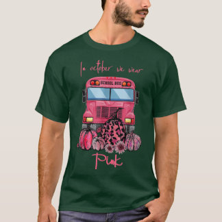 T-shirt Bus À L'École En Octobre Nous Portons Le Cancer Du