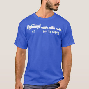 T-shirt Bus Funny My Follower School Bus Driver Cadeau