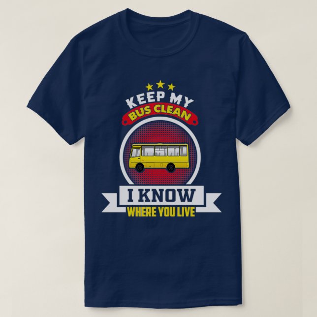 T-shirt Bus scolaire Garder mon bus Nettoyer Funny Bus sco (Design devant)