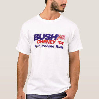 T-shirt Bush/Cheney de 'slogan 04 campagnes : Règle riche