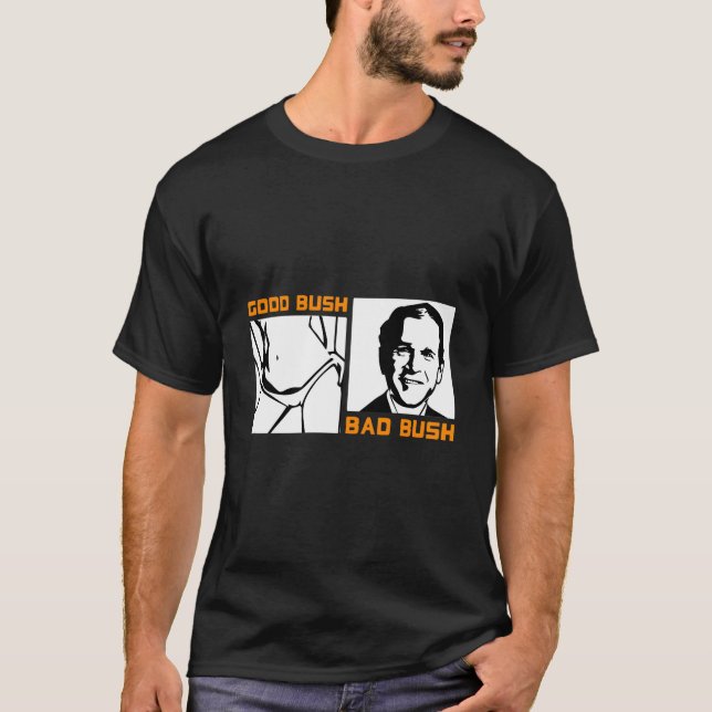 T-shirt Bush politique contre George W. Bush (Devant)