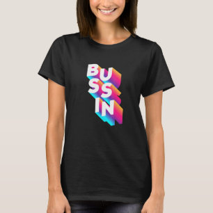 T-shirt Bussin - Viral meme Slang Relatable
