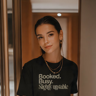 T-shirt Busy Bookée Légèrement Instable Fille de Ville Drô