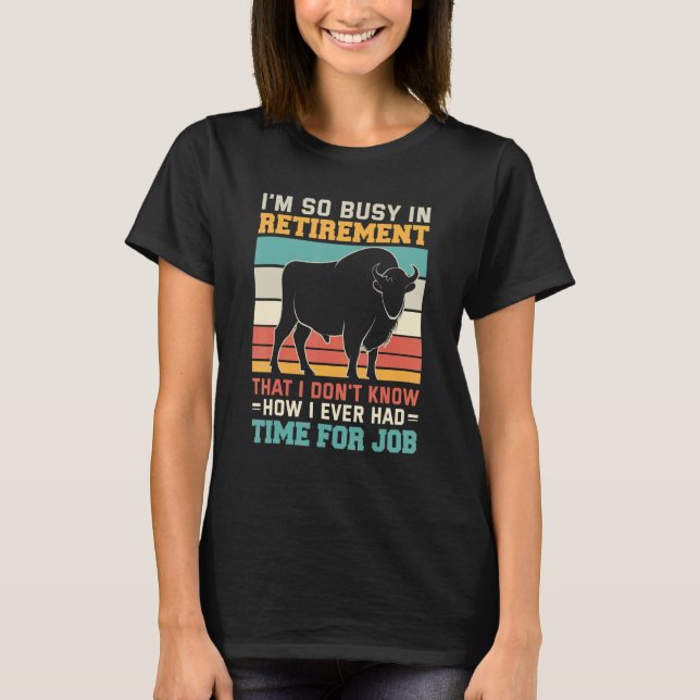 T-shirt Busy in retirement u2013 Retired bullfighter rodeo (Devant)