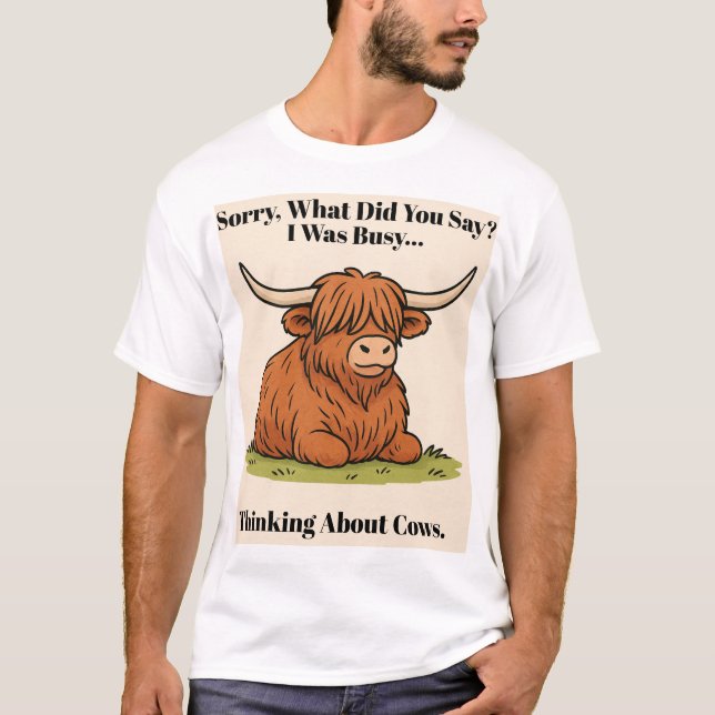T-shirt “Busy Thinking About Cows – Highland Cow Cartoon 2 (Devant)