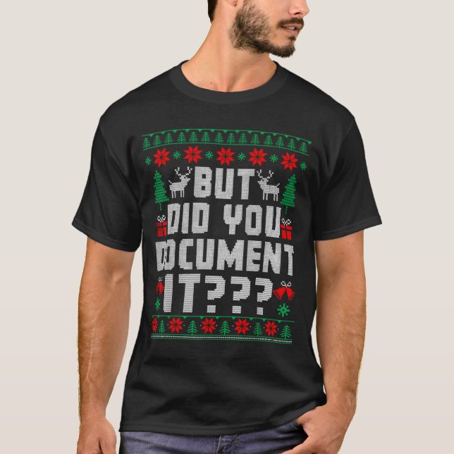 T-shirt But Did You Doent It Funny Office Christmas Ugly  (Devant)