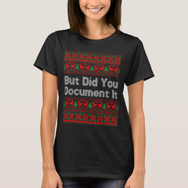 T-shirt But Did You Doent It Funny Office Christmas Ugly S (Devant)