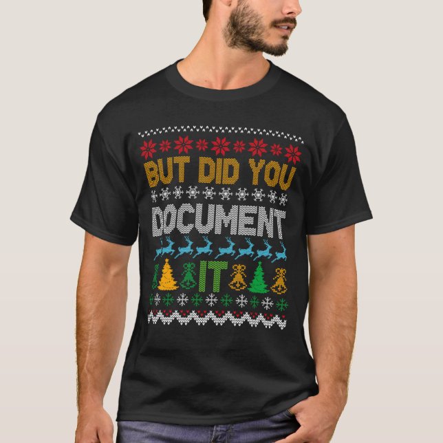 T-shirt But Did You Doent It Ugly Funny Christmas Sweater  (Devant)