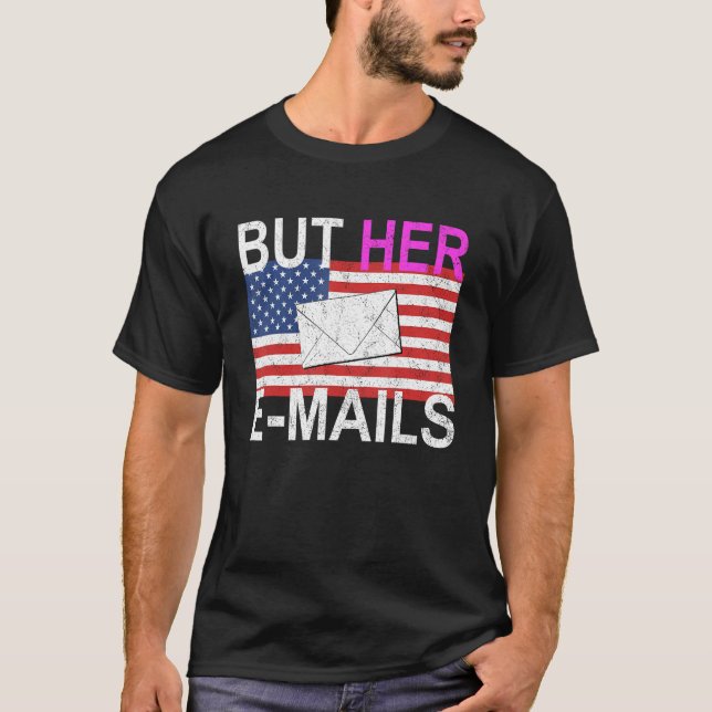 T-shirt But Her Emails 2 (Devant)