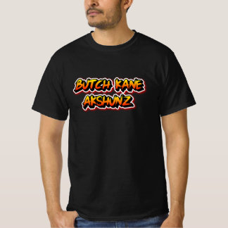 T-shirt Butch kane Akshunz