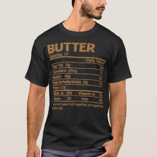 T-shirt Butter Nutrition Facts Funny Thanksgiving Christma