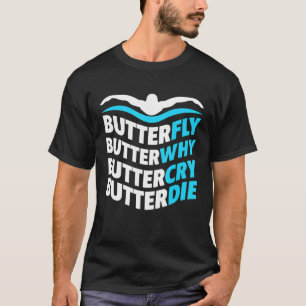 T-shirt Butterfly Buttercry Butterdie Fier Swi