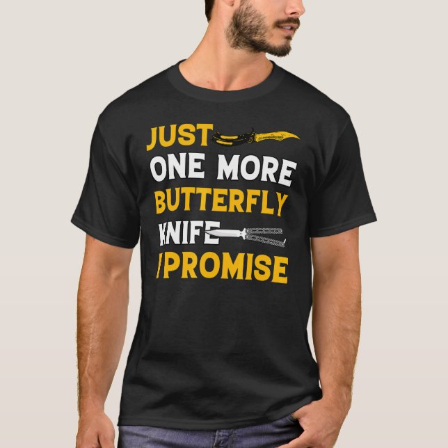 T-shirt Butterfly Knife Balisong Quote 24 (Devant)