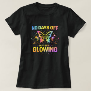 T-shirt Butterfly Tees Co. No Days Off 0047723
