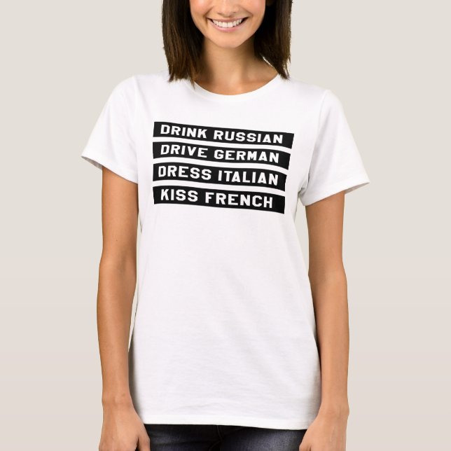 T-SHIRT BUVEZ LE BAISER ITALIEN DE ROBE ALLEMANDE RUSSE (Devant)