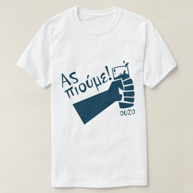 T-shirt Buvons De L'Ouzo ! - (langue grecque) (Design devant)