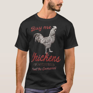 T-shirt Buy Me Chickens (2)