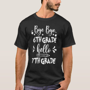 T-shirt Bye Bye 6e année Bonjour 7e année Retour à l'école