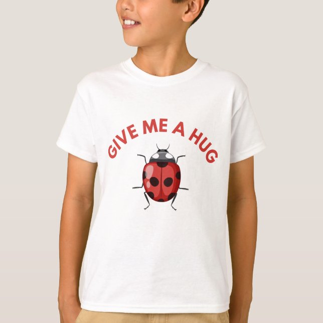 T-shirt Bye-bye, Butterfly! Give me a hug, Ladybug (Devant)