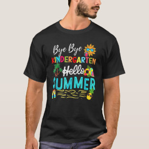 T-shirt Bye Bye Kindergarten Été enseignant Étudiant Bonjo