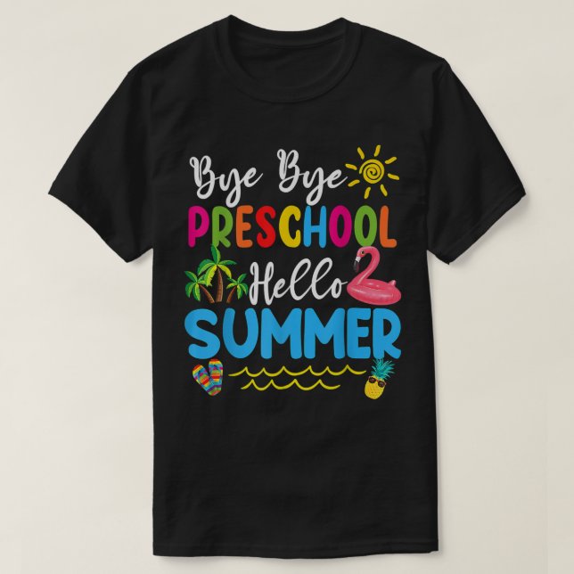 T-shirt Bye Bye Préscolaire Bonjour Été Enseignant Étudian (Design devant)