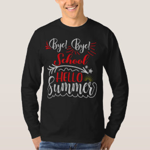 T-shirt Bye Bye School Bonjour été