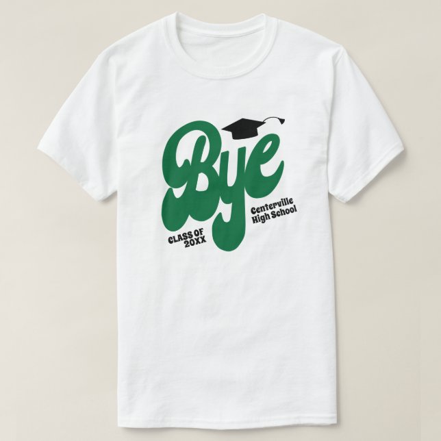 T-shirt Bye vert Diplôme supérieur (Design devant)