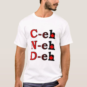 T-shirt C-eh N-eh D-eh Chemise Canada Fierté Canadienne