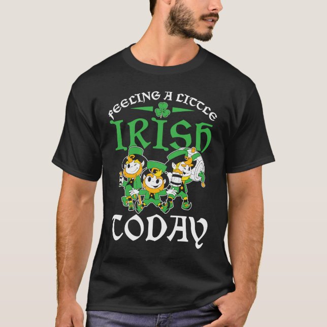 T-shirt C St Patrick's Day Feeling A Little Irish Today (Devant)