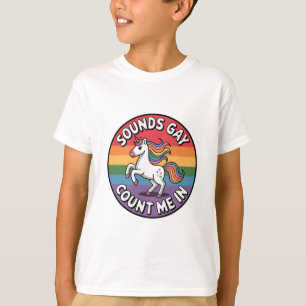 T-shirt Ça a l'air gay, comptez sur moi, licorne, drapeau